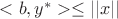 $<b,y^{*}>\leq ||x||$