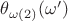 $\theta_{\omega(2)}(\omega')$