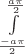 $\int\limits_{\frac{-a\pi}{2}}^{\frac{a\pi}{2}}$