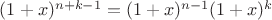 $(1+x)^{n+k-1}=(1+x)^{n-1}(1+x)^k$