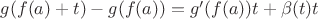 $g(f(a)+t) - g(f(a)) = g'(f(a))t + \beta(t)t$