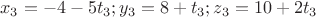$$x_3=-4-5t_3; y_3=8+t_3; z_3=10+2t_3$$