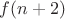 $f(n+2)$