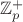 $\mathbb{Z}_p^{+}$