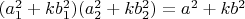$(a_1^2+kb_1^2)(a_2^2+kb_2^2)=a^2+kb^2$