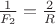 $\frac1{F_2} = \frac2R}$