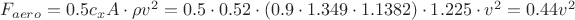 $F_{aero}=0.5c_xA\cdot\rho v^2=0.5\cdot 0.52\cdot\left(0.9\cdot 1.349\cdot 1.1382\right)\cdot 1.225\cdot v^2=0.44v^2$ $F_{aero}=0.5c_xA\cdot\rho v^2=0.5\cdot 0.52\cdot\left(0.9\cdot 1.349\cdot 1.1382\right)\cdot 1.225\cdot v^2=0.44v^2$