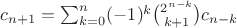 $c_{n+1}=\sum_{k=0}^n(-1)^k\binom{2^{n-k}}{k+1}c_{n-k}$