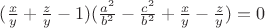 $(\frac{x}{y}+\frac{z}{y}-1)(\frac{a^2}{b^2}-\frac{c^2}{b^2}+\frac{x}{y}-\frac{z}{y})=0$