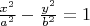 $\frac{x^2}{a^2} - \frac{y^2}{b^2} = 1$