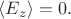 $\langle E_z\rangle=0.$