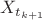 $X_{t_{k+1}}$