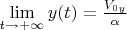 $\lim\limits_{t\to+\infty}y(t)=\frac{V_{0y}}{\alpha}$