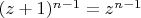 $(z+1)^{n-1} = z^{n-1}$
