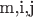 m,i,j