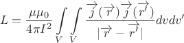 $$L=\frac{\mu\mu_0}{4\pi I^2}\int\limits_V\int\limits_V\frac{\overrightarrow{j}(\overrightarrow{r})\overrightarrow{j}(\overrightarrow{r'})}{|\overrightarrow{r}-\overrightarrow{r'}|}dvdv'$$