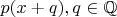 $p(x+q), q \in {\mathbb Q}$