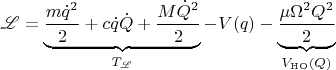 $
\mathscr{L} = \underbrace{\frac{m\dot{q}^2}{2} + c \dot{q} \dot{Q} + \frac{M \dot{Q}^2}{2}}_{T_\mathscr{L}} - V(q) - \underbrace{\frac{\mu \Omega^2 Q^2}{2}}_{V_\mathrm{HO}(Q)}$
