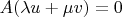 $A(\lambda u+\mu v)=0$