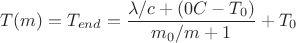 $$T(m)=T_{end}=\dfrac{\lambda/c+(0°C-T_0)}{m_0/m+1}+T_0$$ $$T(m)=T_{end}=\dfrac{\lambda/c+(0°C-T_0)}{m_0/m+1}+T_0$$