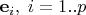 $\mathbf e_i,\;i=1..p$
