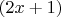 $(2x+1)$
