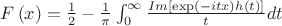 $F\left(x\right)=\frac{1}{2}-\frac{1}{\pi}\int_{0}^{\infty}\frac{Im\left[\exp\left(-itx\right)h\left(t\right)\right]}{t}dt$