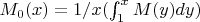 $M_0(x)=1/x(\int_1^x {M(y)dy)$