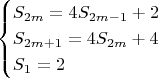 $$\begin{cases}
S_{2m}=4S_{2m-1}+2\\
S_{2m+1}=4S_{2m}+4\\
S_1=2
\end{cases}$$