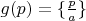 $g(p)=\{\frac{p}{a}\}$