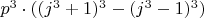 $p^3\cdot ((j^3+1)^3-(j^3-1)^3)$