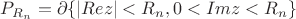 $P_{R_n} = \partial\{|Re z| < R_n, 0 < Im z < R_n\}$