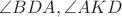 $\angle BDA, \angle AKD$