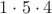 $1 \cdot 5 \cdot 4$