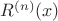 $R^{(n)}(x)$