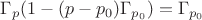 $\Gamma_p(1-(p-p_0)\Gamma_{p_0})=\Gamma_{p_0}$ $\Gamma_p(1-(p-p_0)\Gamma_{p_0})=\Gamma_{p_0}$