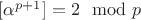 $[\alpha^{p+1}]=2\mod p$