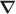 $\boldsymbol{\nabla}$