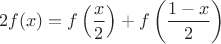 $$2f(x)=f\left(\frac x2\right)+f\left(\frac{1-x}2\right)$$
