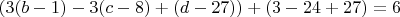 $(3(b-1)-3(c-8)+(d-27))+(3-24+27)=6$