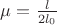 $\mu =\frac{l}{2l_0}$