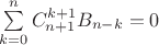 $\sum\limits_{k=0}^{n}C_{n+1}^{k+1}B_{n-k}=0$