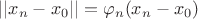 $||x_n-x_0||=\varphi_n(x_n-x_0)$