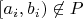 $[a_i,b_i) \not\in P$