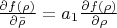 $\frac{\partial f(\rho)}{\partial \bar{\rho}}=a_1\frac{\partial f(\rho)}{\partial \rho}$