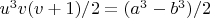 $u^3v(v+1)/2 = (a^3-b^3)/2$