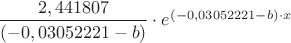 $\dfrac{2,441807}{(-0,03052221-b)} \cdot e ^ { (-0,03052221-b) \cdot x }$