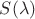 $S(\lambda)$