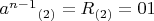 $a^{n-1}$$_{(2)}=R_{(2)}=01$