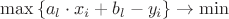 $\max\left\lbrace{{a}_{l}\cdot x_{i}+{b}_{l}-y_{i}}\right\rbrace\to \min$